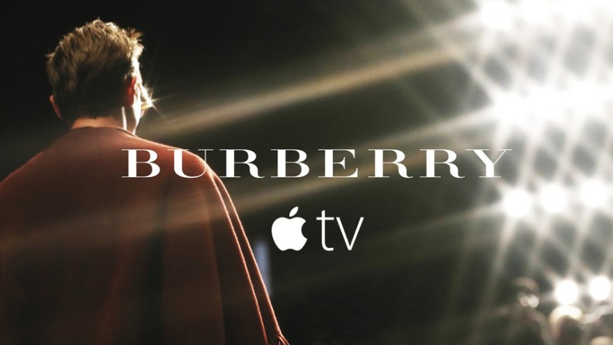 Burberry as the first fashion brand on Apple TV - GeekGoesChic